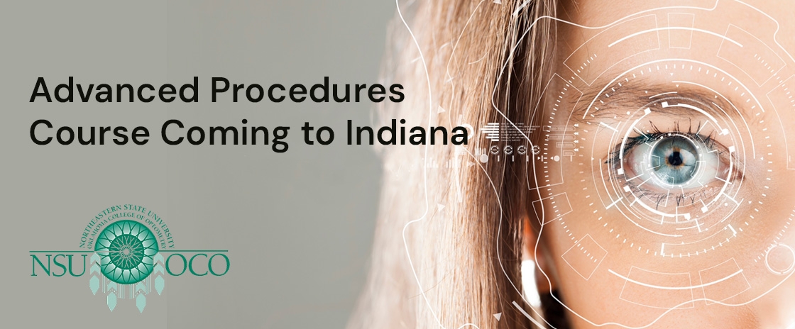 The 32-hour course led by Dr. Nate Lighthizer, O.D., F.A.A.O, F.A.A.O.M.S., is a high-level training course consisting of both didactic and practical hands-on training. This event includes both advanced procedures courses offered by Northeastern State University Oklahoma College of Optometry (NSUOCO).